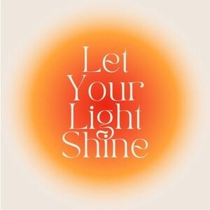 ✨SHINE YOUR LIGHT✨